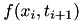 $f(x_{i},t_{i+1})$