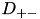 $ D_{+-} $