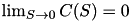 $\lim_{S \to 0} C(S) = 0$
