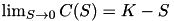 $\lim_{S \to 0} C(S) = K-S$
